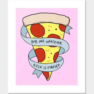 pizza is forever Posters and Art